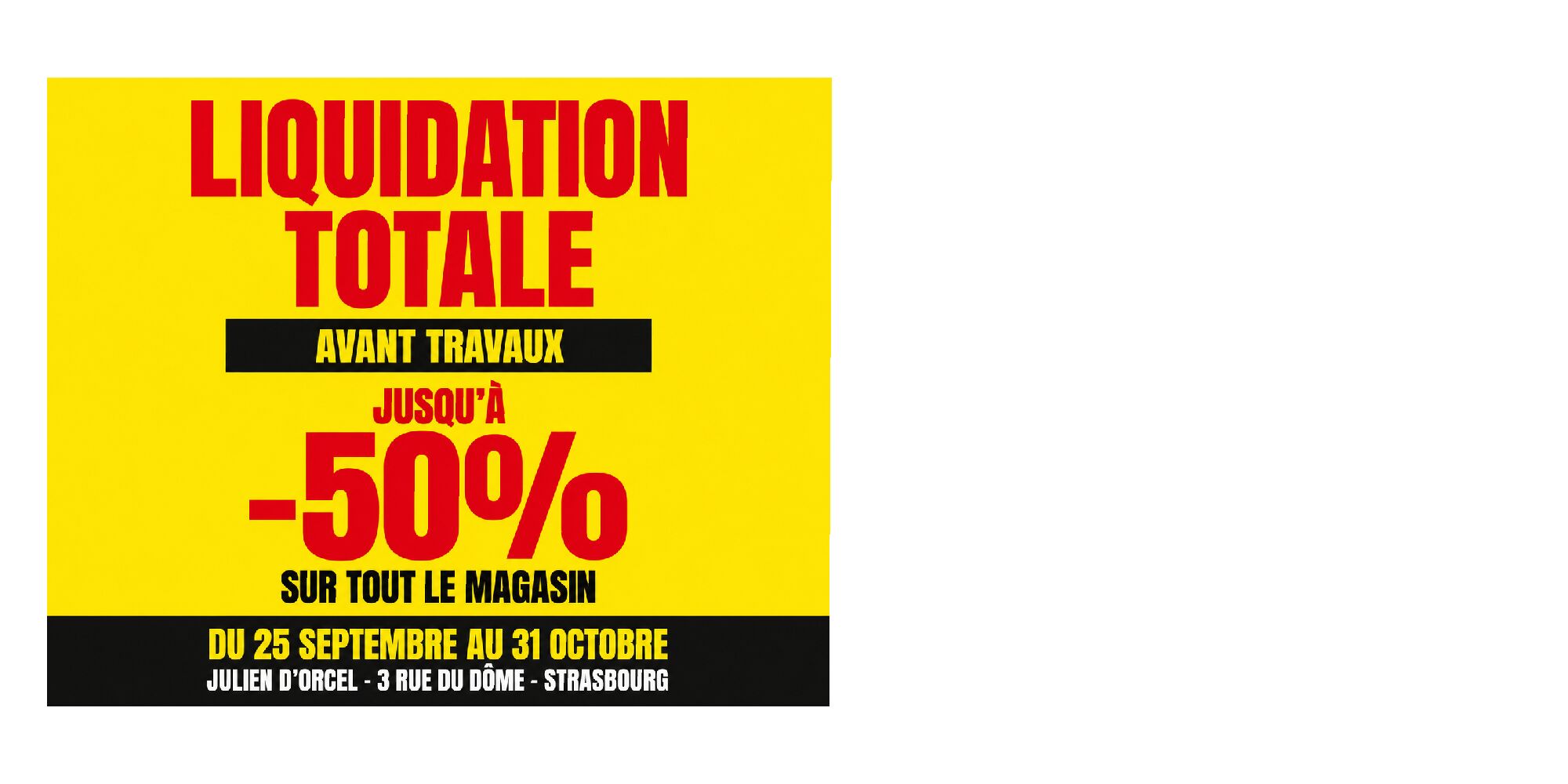Liquidation totale - Julien dorcel Strasbourg